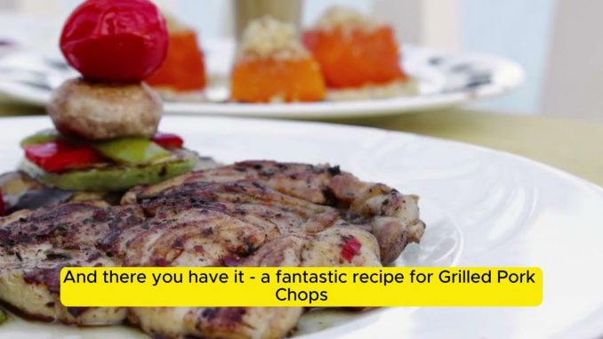 How to Grill Amazing Pork Chops! AI