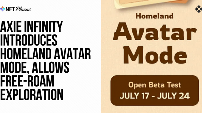 Axie Infinity Introduces Homeland Avatar Mode, Allows Exploration