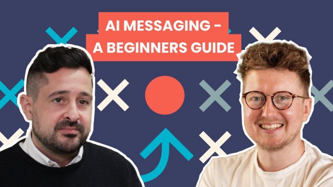 AI messaging - a beginners guide