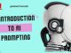 An Introduction to AI and ChatGPT Prompting for Beginners