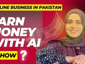 How to Make Money Online with AI for Beginners - Online Business in Pakistan 2024