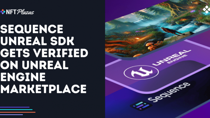 Sequence Unreal SDK Gets Verified on Unreal Engine Marketplace