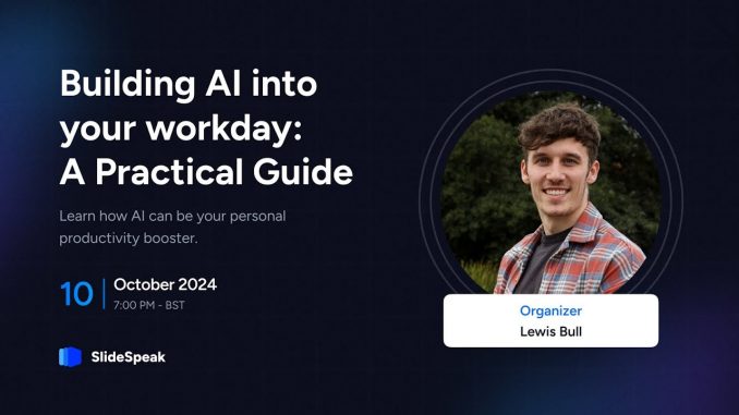 Building AI into your workday: A Practical Guide