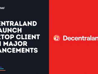 Decentraland to Launch Desktop Client with Major Enhancements
