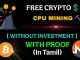 Cryptocurrency Mining Bitcoin CPU Mining Free Crypto Without Investment - Earning Tamilan