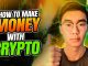 How to Make Money With Crypto? Investing Guide!