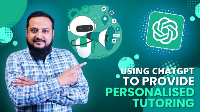 How to Use ChatGPT to Provide Personalized Tutoring | AI Guide for Beginners