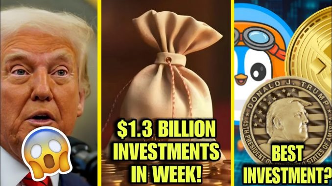 CRYPTOCURRENCY LATEST NEWS! | $1.3 BILLION INVESTMENT IN ONE WEEK | 3 BEST COIN TO INVEST IN!