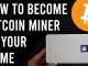 How To Become A Bitcoin Miner? Basic Guide To Bitcoin Mining at Home - BTC Home Mining Profitable?