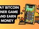 How to Play & Earn On Bitcoin Miner Game  – Beginners Guide 2025