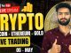 Live Crypto and forex Trading | Bitcoin Live Trading | Gold Live Trading | 05 MAY 2025 🤑