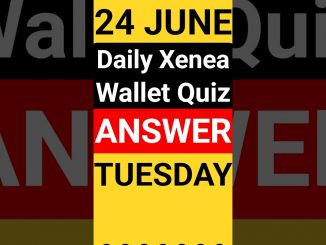 24 June Xenea Wallet Quiz Answer | Xenea Wallet Quiz Today