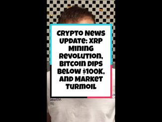 Crypto News Update: XRP Mining Revolution, Bitcoin Dips Below $100K, and Market Turmoil