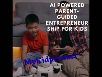 How to Teach Kids Entrepreneurship & AI at Home (Parent Guide)