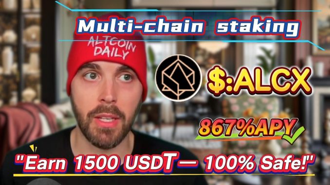 Earn 866.72% Annual Yield with ALCX Staking! Simple, No-Risk Mining Guide