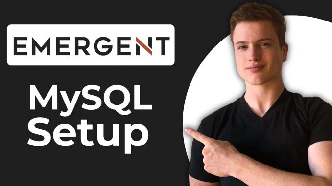 How To Setup A MySQL Database With Emergent AI (2026 Guide)