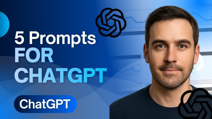 5 Prompts for ChatGPT (2026 Productivity & AI Guide)