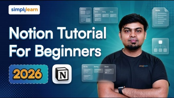 Notion Tutorial For Beginners 2026 | Introduction To Notion | Notion AI For Beginners | Simplilearn