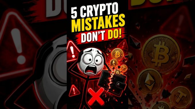 5 Crypto Mistakes That Could Cost You Everything🚨#crypto#cryptoscam#cryptosafety #cryptoscams#shorts