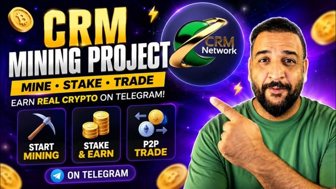 CRM Mining Project | Start FREE Crypto Mining on Telegram | CRM Network Full Guide 2026