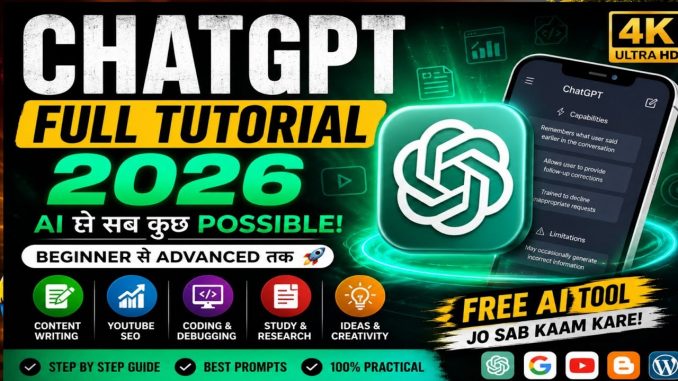 ChatGPT Full Tutorial 2026 | ChatGPT Kaise Use Kare? Complete AI Guide for Beginners in Hindi
