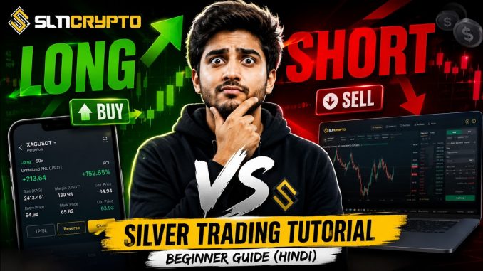 SunCrypto Silver Trading Tutorial | Long vs Short | Beginner Guide (Hindi)